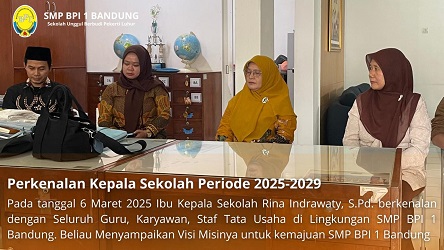 Perkenalan Kepala SMP BPI 1 yang baru dengan Guru dan Karyawan